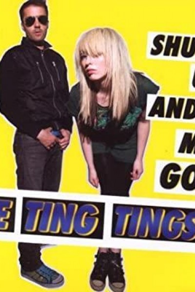 Cubierta de The Ting Tings: Shut Up and Let Me Go (Vídeo musical)