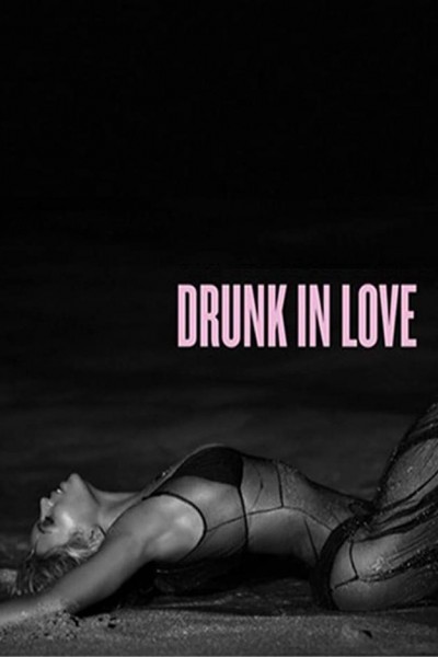 Cubierta de Beyoncé Feat. Jay Z: Drunk in Love (Vídeo musical)