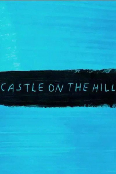 Cubierta de Ed Sheeran: Castle on the Hill (Vídeo musical)