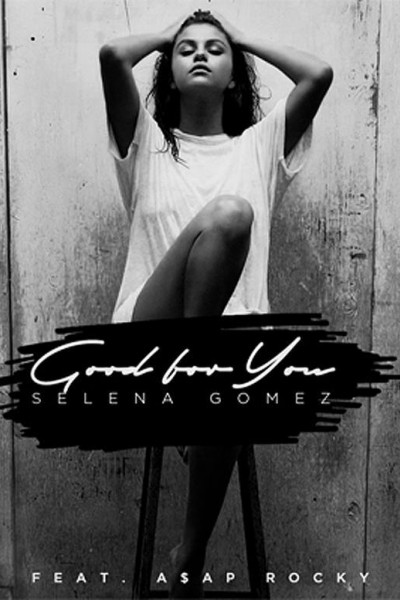 Cubierta de Selena Gomez: Good for You (Vídeo musical)