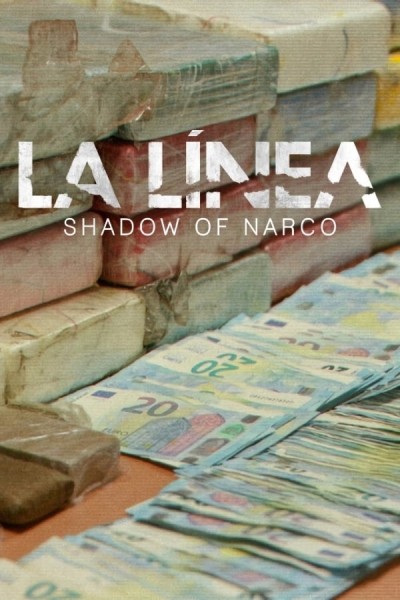 Caratula, cartel, poster o portada de La Línea: La sombra del narco