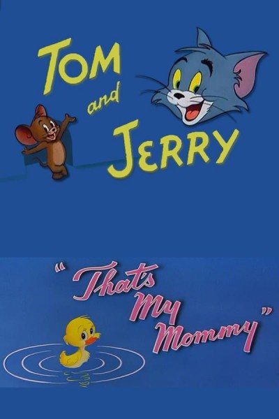 Cubierta de Tom y Jerry: Esa es mi mamá