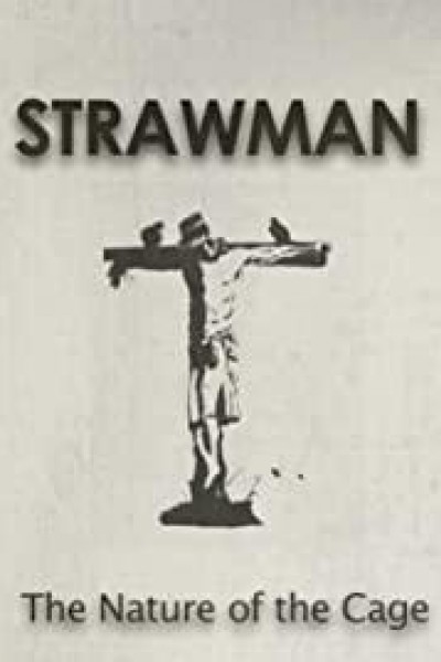 Cubierta de Strawman: The Nature of the Cage