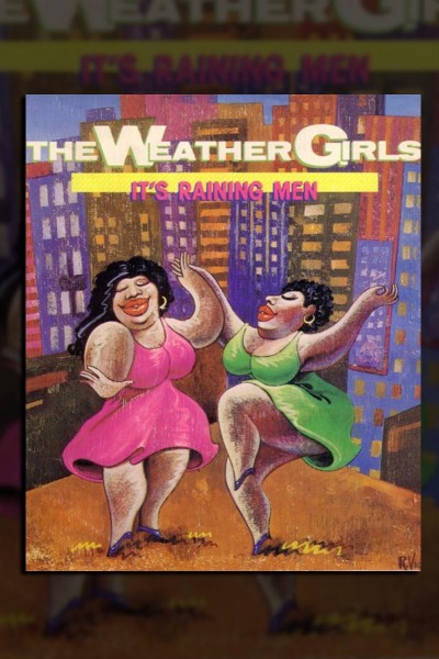 Cubierta de The Weather Girls: It\'s Raining Men (Vídeo musical)