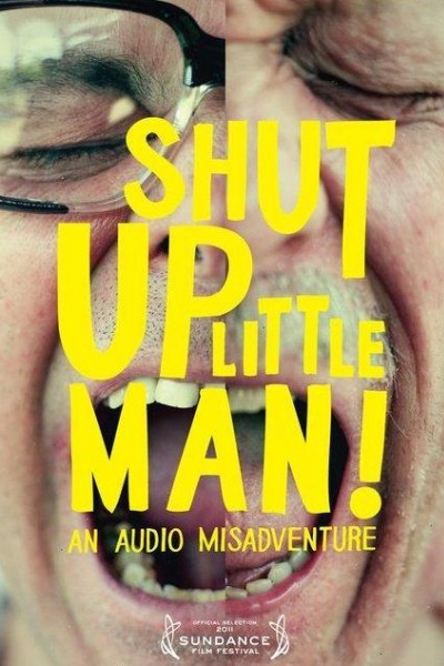 Caratula, cartel, poster o portada de Shut Up Little Man! An Audio Misadventure