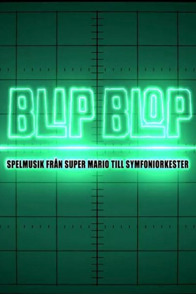 Cubierta de Blip blop: spelmusik från Super Mario till symfoniorkester