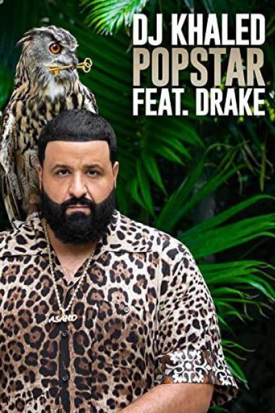 Cubierta de DJ Khaled Feat. Drake: Popstar (Vídeo musical)