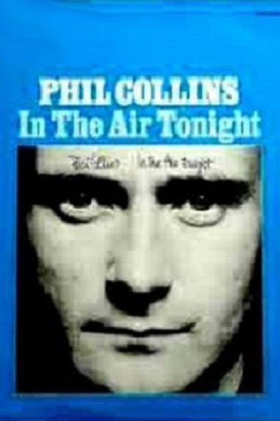 Cubierta de Phil Collins: In the Air Tonight (Vídeo musical)
