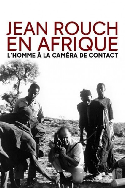 Cubierta de Jean Rouch en Afrique: l\'homme à la caméra de contact