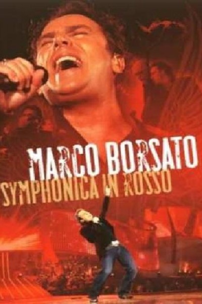 Caratula, cartel, poster o portada de Marco Borsato: Symphonica in Rosso