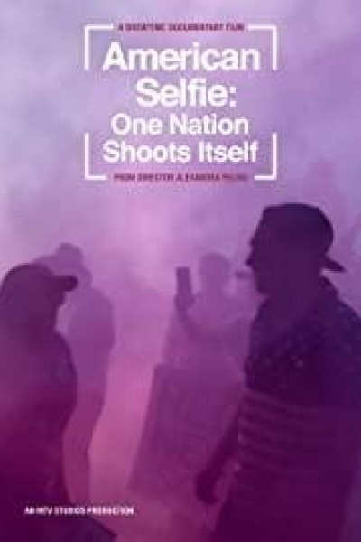 Caratula, cartel, poster o portada de American Selfie: One Nation Shoots Itself