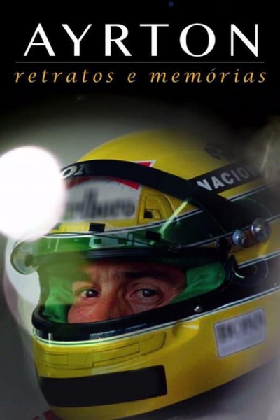 Caratula, cartel, poster o portada de Ayrton: Retratos e Memórias - O Filme