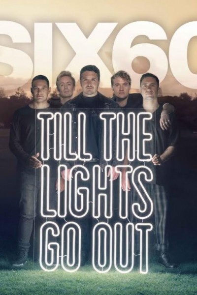 Caratula, cartel, poster o portada de SIX60: Till the Lights Go Out