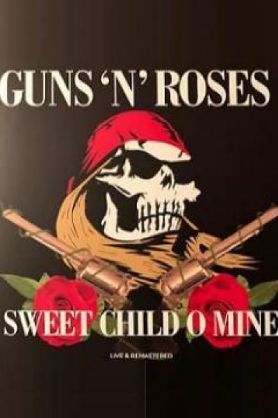 Cubierta de Guns N' Roses: Sweet Child O' Mine (Vídeo musical)