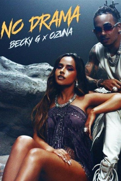 Cubierta de Becky G, Ozuna: No Drama (Vídeo musical)