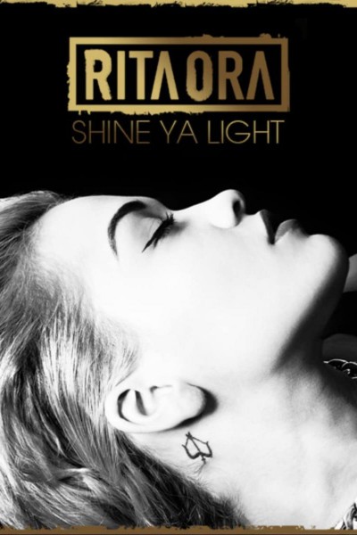 Cubierta de Rita Ora: Shine Ya Light (Vídeo musical)