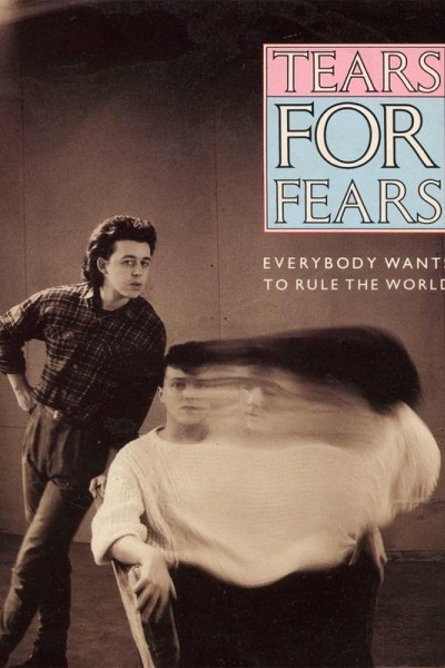 Cubierta de Tears for Fears: Everybody Wants to Rule the World (Vídeo musical)