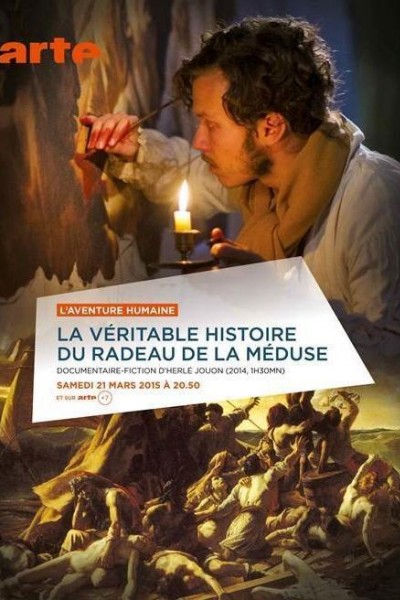 Caratula, cartel, poster o portada de La véritable histoire du radeau de la Méduse