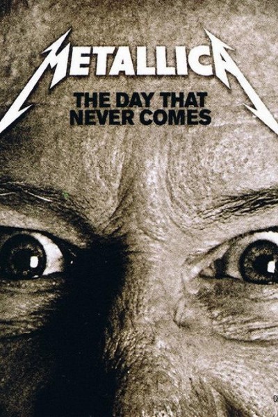 Cubierta de Metallica: The Day That Never Comes (Vídeo musical)