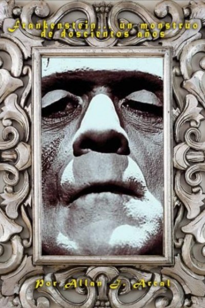 Cubierta de Frankenstein... un monstruo de doscientos años