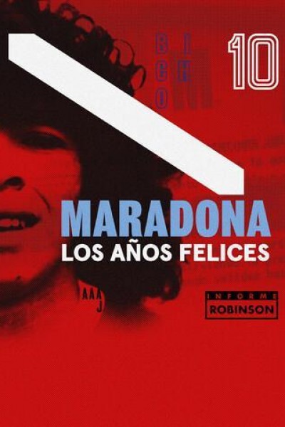 Cubierta de Maradona: Los años felices