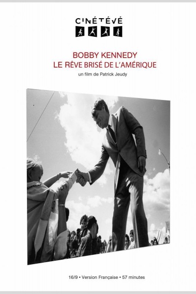 Caratula, cartel, poster o portada de Bobby Kennedy, el sueño roto de América