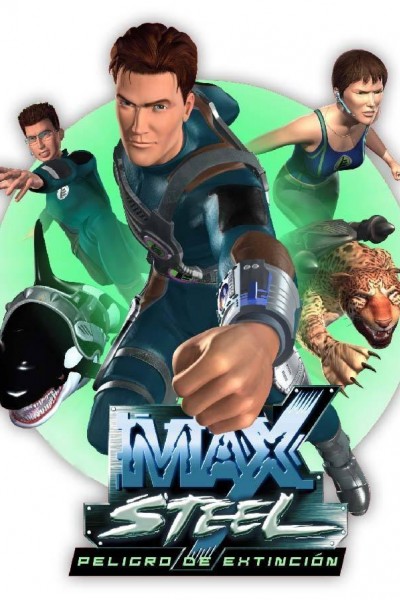 Caratula, cartel, poster o portada de Max Steel: Peligro de extinción