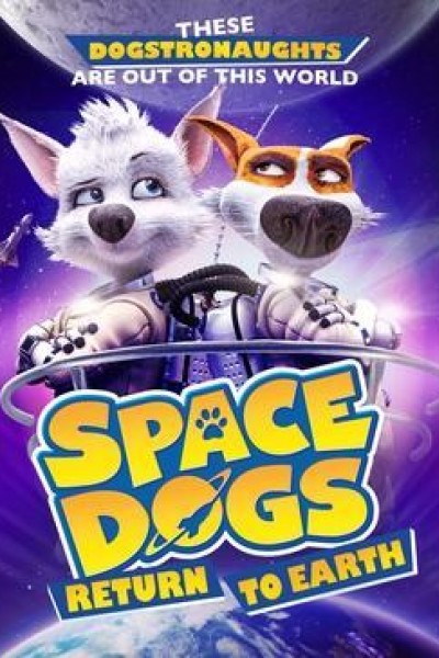 Caratula, cartel, poster o portada de Space Dogs: Return to Earth