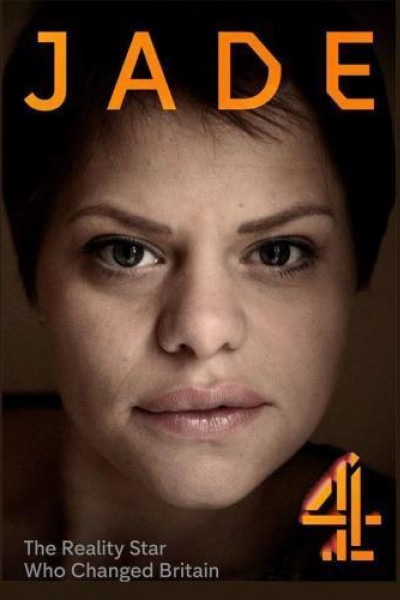 Caratula, cartel, poster o portada de Jade: The Reality Star Who Changed Britain