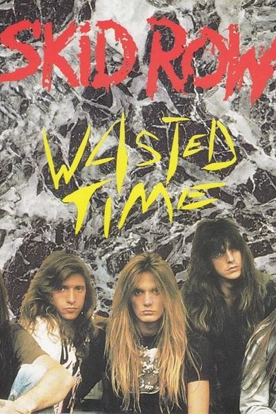 Cubierta de Skid Row: Wasted Time (Vídeo musical)