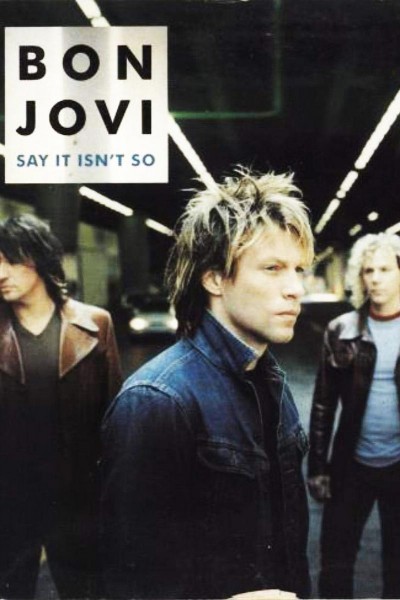 Cubierta de Bon Jovi: Say It Isn\'t So (Vídeo musical)