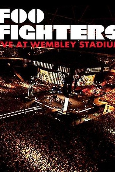Caratula, cartel, poster o portada de Foo Fighters: Live at Wembley Stadium