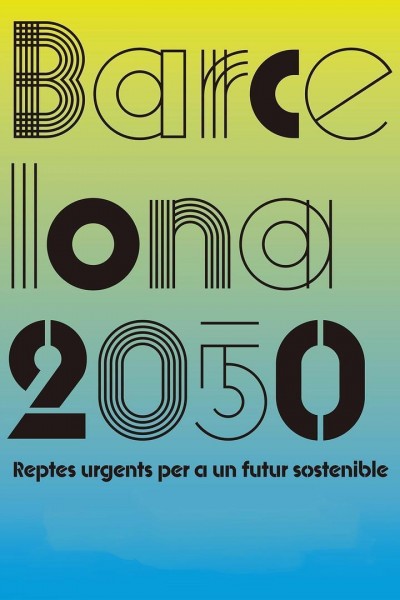 Cubierta de Barcelona 2050. Retos urgentes para un futuro sostenible