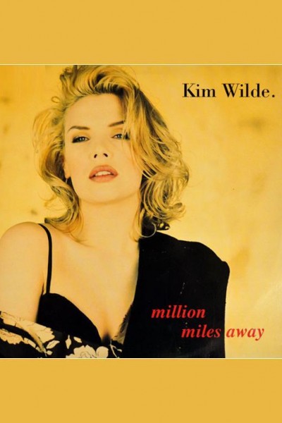 Cubierta de Kim Wilde: Million Miles Away (Vídeo musical)