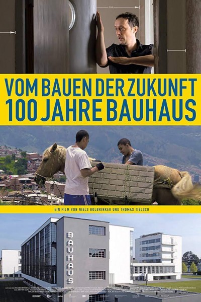 Caratula, cartel, poster o portada de Vom Bauen der Zukunft - 100 Jahre Bauhaus