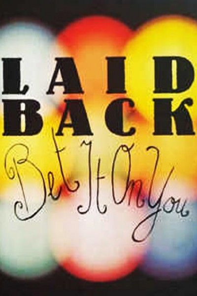 Cubierta de Laid Back: Bet It on You (Vídeo musical)