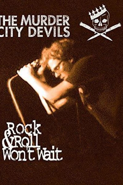 Cubierta de Murder City Devils: Rock N Roll Won\'t Wait