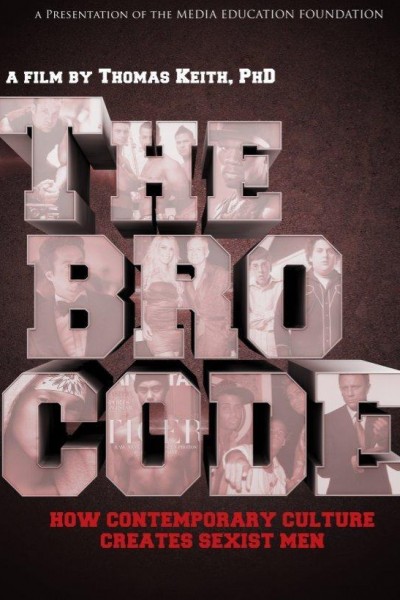 Cubierta de The Bro Code: How Contemporary Culture Creates Sexist Men
