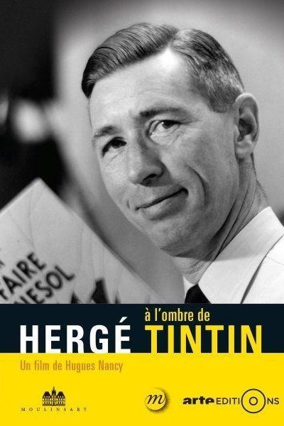 Caratula, cartel, poster o portada de Hergé à l\'ombre de Tintin