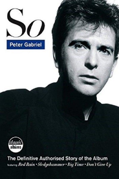 Caratula, cartel, poster o portada de Classic Albums: Peter Gabriel - So