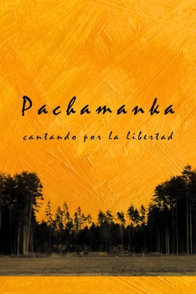Cubierta de Pachamanka: Cantando por la libertad
