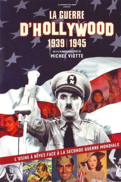 Cubierta de La guerre d\'Hollywood 1939/1945: Sur tous les fronts (2ème émission)