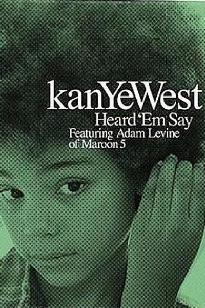 Cubierta de Kanye West: Heard \'Em Say, Version 1 (Vídeo musical)