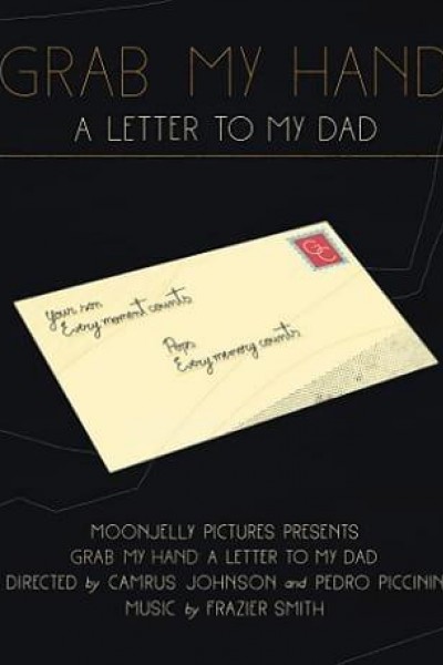 Caratula, cartel, poster o portada de Grab My Hand: A Letter to My Dad