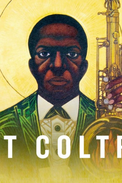 Cubierta de Saint Coltrane: The Church Built On \'A Love Supreme\' (Jazz Night in America)