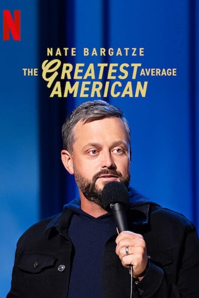 Caratula, cartel, poster o portada de Nate Bargatze: The Greatest Average American