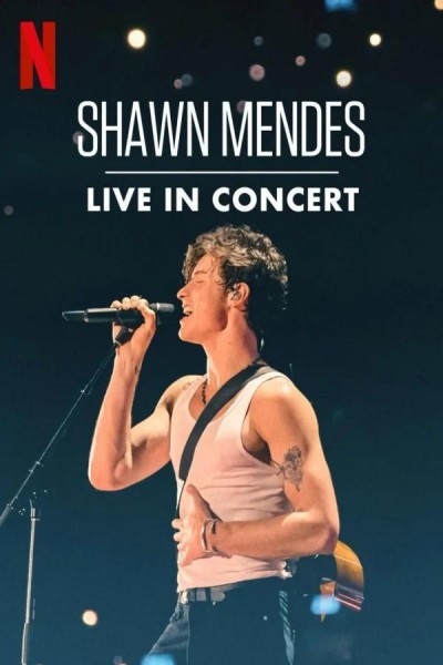 Caratula, cartel, poster o portada de Shawn Mendes: Live in Concert