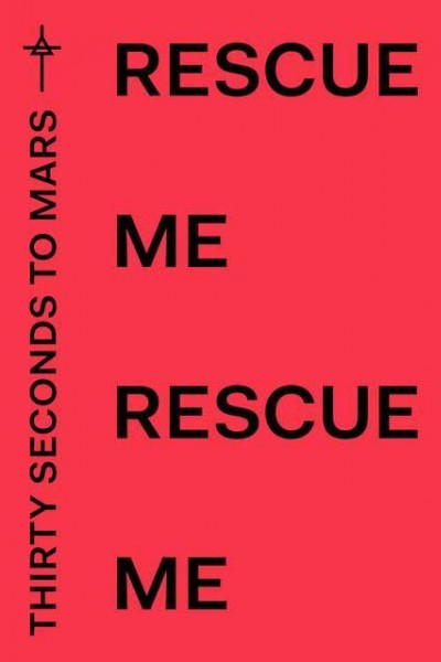 Cubierta de 30 Seconds to Mars: Rescue Me (Vídeo musical)