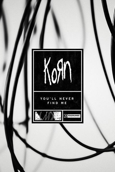 Cubierta de Korn: You\'ll Never Find Me (Vídeo musical)