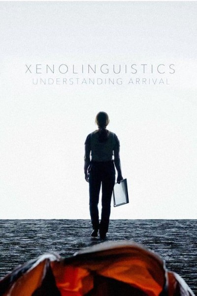 Cubierta de Xenolinguistics: Understanding \'Arrival\'